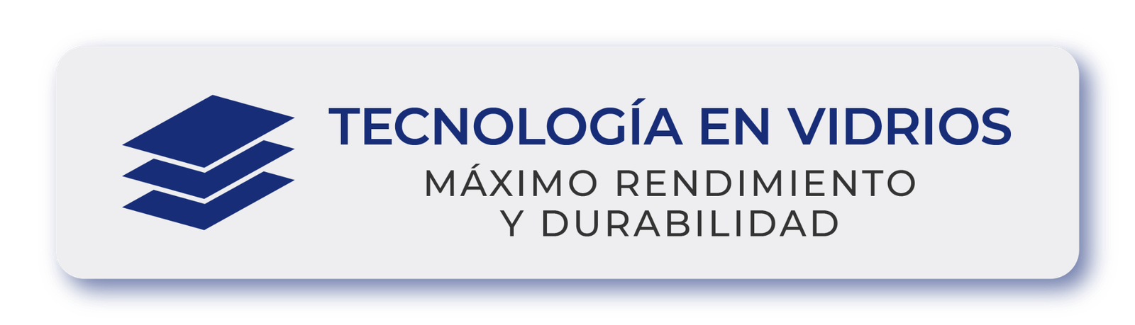 Tecnología en vidrios, máximo rendimiento y durabilidad